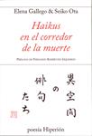 HAIKUS EN EL CORREDOR DE LA MUERTE | 9788490020289 | GALLEGO, ELENA/OTA, SEIKO