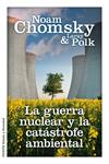 GUERRA NUCLEAR Y LA CATÁSTROFE AMBIENTAL | 9788449328831 | CHOMSKY, NOAM