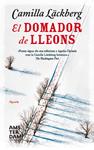 EL DOMADOR DE LLEONS | 9788415645627 | LÄCKBERG, CAMILLA