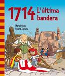 1714. L´ÚLTIMA BANDERA | 9788448839468 | DONAT, MARC / ZAPLANA, RICARD