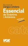 DICCIONARI ESSENCIAL DE SINÒNIMS I ANTÒNIMS | 9788499740447