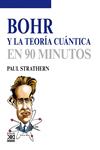 BOHR Y LA TEORÍA CUÁNTICA EN 90 MINUTOS | 9788432316579 | STRATHERN, PAUL