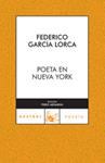 POETA EN NUEVA YORK | 9788467027228 | FEDERICO GARCÍA LORCA