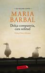 DOLÇA COMPANYIA, CARA SOLITUD | 9788499306551 | BARBAL, MARIA