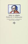 SOBRE LA RELIGIÓN | 9788430918812 | SCHLEIERMACHER, FRIEDRICH D. E.