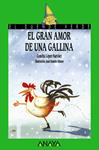 EL GRAN AMOR DE UNA GALLINA | 9788420775562 | LOPEZ NARVAEZ, CONCHA