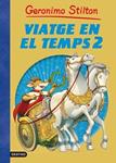 GERONIMO STILTON. VIATGE EN EL TEMPS 2 | 9788499324944 | GERONIMO STILTON