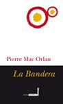 BANDERA, LA | 9788488586728 | MAC ORLAN, PIERRE