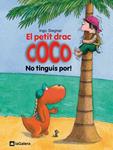 PETIT DRAC COCO NO TINGUIS POR!, EL (3) | 9788424633509 | SIEGNER, INGO