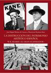 DESTRUCCIÓN DEL PATRIMONIO ARTÍSTICO ESPAÑOL. W.R. HEARST:  " EL GRAN ACAPARA, LA | 9788437630397 | MARTÍNEZ RUIZ, Mª JOSÉ / MERINO CÁCERES, JOSÉ MIGUEL