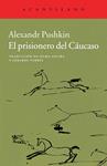 PRISIONERO DEL CÁUCASO, EL | 9788415689966 | PUSHKIN, ALEXANDR