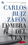 OMBRA DEL VENT, L' | 9788499304205 | RUIZ ZAFÓN, CARLOS