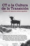 CT O LA CULTURA DE LA TRANSICIÓN. CRITICA DE 35 AÑOS DE CULT | 9788499896946 | AA.VV