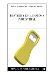 HISTORIA DEL DISEÑO INDUSTRIAL | 9788437622675 | TORRENT, ROSALIA / MARIN, JOAN M.