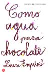 COMO AGUA PARA CHOCOLATE | 9788466327954 | ESQUIVEL, LAURA