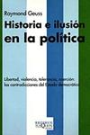 HISTORIA E ILUSIÓN EN LA POLITICA | 9788483109311 | RAYMOND GEUSS