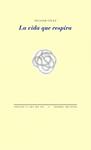 VIDA QUE RESPIRA, LA | 9788415297314 | VÉLEZ ORTIZ, NICANOR