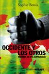 OCCIDENTE Y LOS OTROS. HISTORIA DE UNA SUPREMACÍA | 9788420667867 | BESSIS, SOPHIE