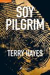 SOY PILGRIM | 9788498387018 | HAYES, TERRY