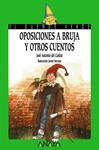 OPOSICIONES A BRUJA Y OTROS CUENTOS | 9788420727875 | CAÑIZO, JOSE ANTONIO DEL