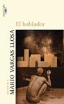 HABLADOR, EL | 9788420472898 | VARGAS LLOSA,  MARIO