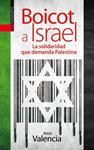 BOICOT A ISRAEL | 9788415313892 | VALENCIA LÓPEZ DE DICASTILLO, JESÚS