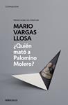 QUIÉN MATÓ A PALOMINO MOLERO? | 9788490625668 | VARGAS LLOSA, MARIO