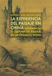 EXPERIENCIA DEL PAISAJE EN CHINA, LA | 9788415289869 | MEZCUA LÓPEZ, ANTONIO JOSÉ