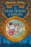 GERONIMO STILTON. LA GRAN INVASIÓ DE RATALONA | 9788492671373 | GERONIMO STILTON