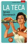 TECA, LA | 9788490342671 | DOMÈNECH I PUIGCERCÓS, IGNASI