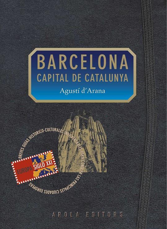 BARCELONA CAPITAL DE CATALUNYA | 9788494367717 | D'ARANA SAGNIER, AGUSTÍ