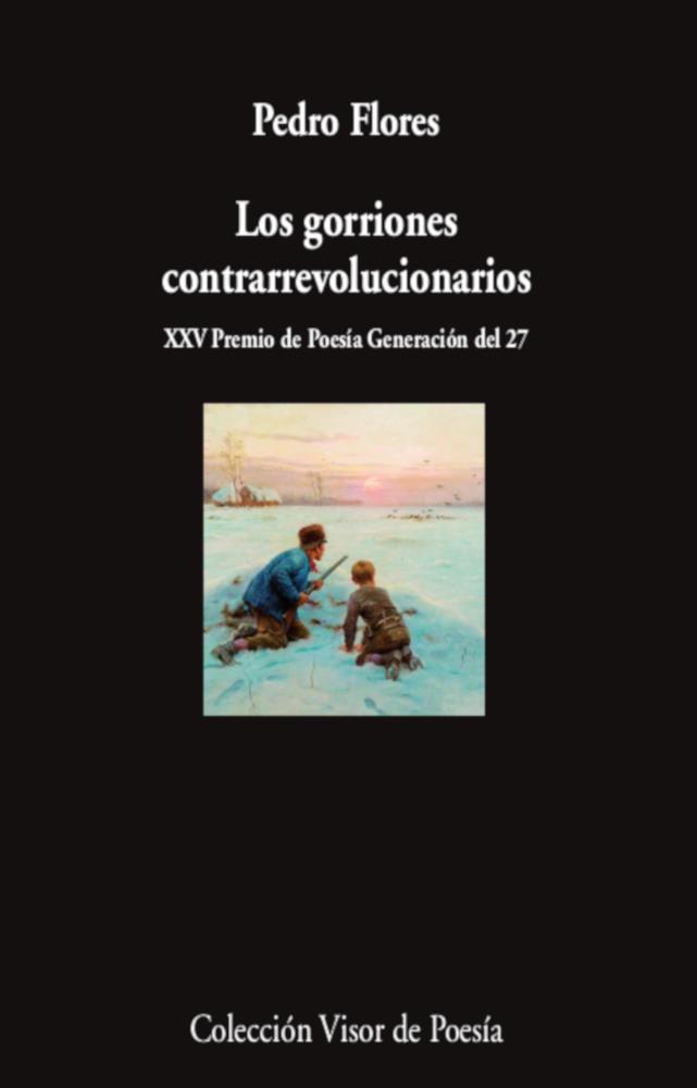 LOS GORRIONES CONTRARREVOLUCIONARIOS | 9788498954883 | FLORES, PEDRO