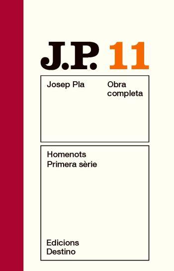 OBRA COMPLETA 11 (HOMENOTS PRIMERA SÈRIE) | 9788497101516 | PLA, JOSEP