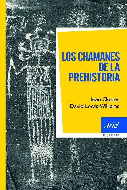 LOS CHAMANES DE LA PREHISTORIA | 9788434469440 | CLOTTES, JEAN  / LEWIS-WILLIAMS, DAVID