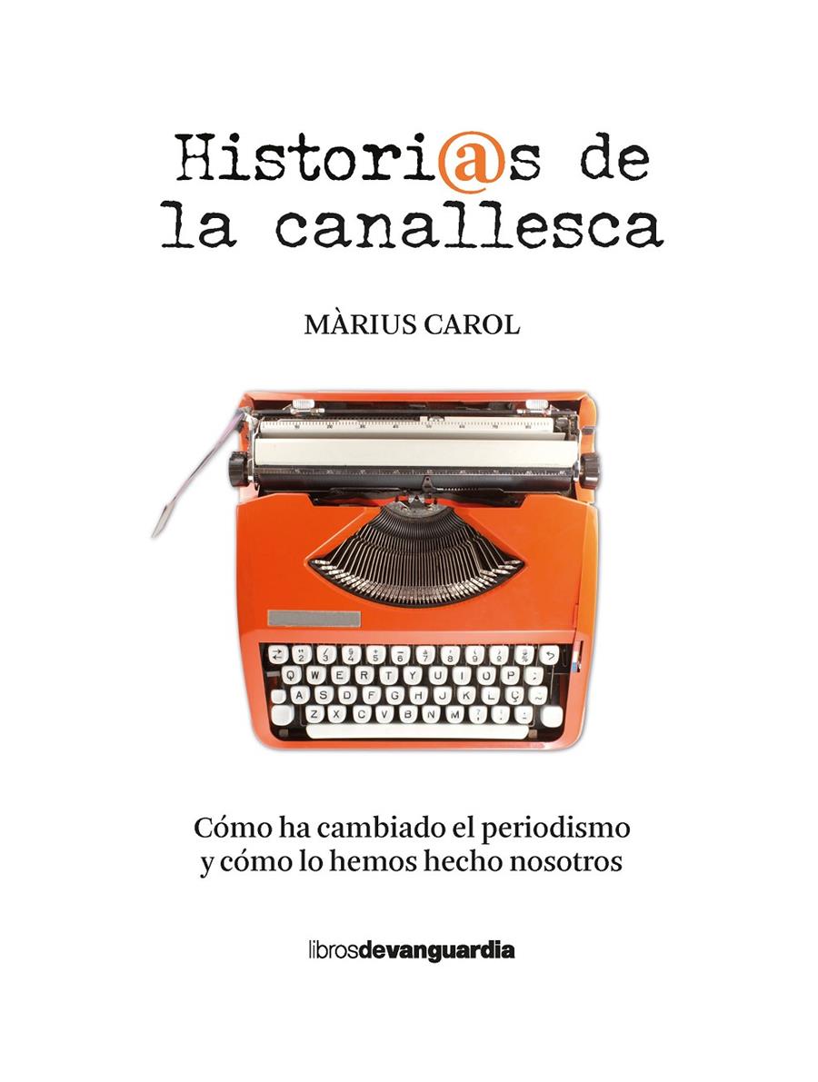 HISTORIAS DE LA CANALLESCA | 9788418604225TA | CAROL, MÀRIUS