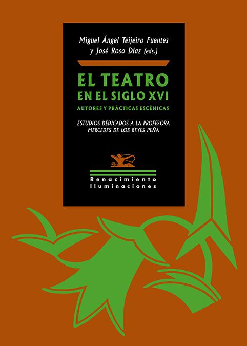 EL TEATRO EN EL SIGLO XVI. AUTORES Y PRÁCTICAS ESCÉNICAS | 9788418818356 | AAVV