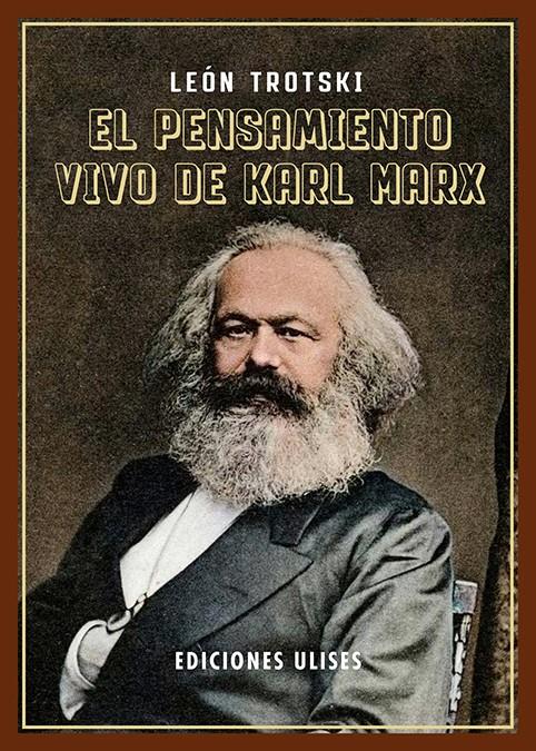 EL PENSAMIENTO VIVO DE KARL MARX | 9788419026156 | TROTSKI, LEÓN