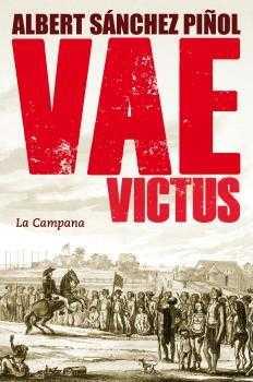 VAE VICTUS (RÚSTICA CATALÀ) | 9788416457274 | SÁNCHEZ PIÑOL, ALBERT