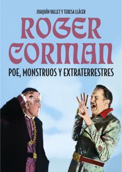 ROGER CORMAN | 9788494565267 | VALLET RODRIGO, JOAQUÍN / LLÁCER VIEL, TERESA