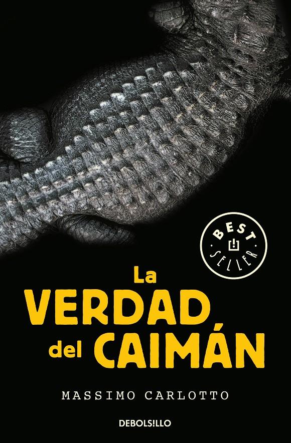 LA VERDAD DEL CAIMÁN (SERIE DEL CAIMÁN 1) | 9788466342629 | CARLOTTO, MASSIMO