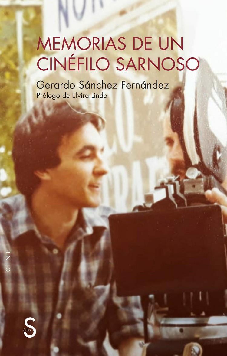 MEMORIAS DE UN CINÉFILO SARNOSO | 9788410267480 | SÁNCHEZ FÉRNANDEZ, GERARDO / LINDO, ELVIRA