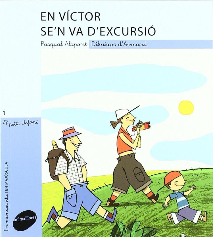 VÍCTOR SE'N VA D?EXCURSIÓ, EN | 9788496726925 | ALAPONT RAMON, PASQUAL