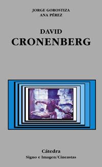 DAVID CRONENBERG | 9788437621012 | GOROSTIZA, JORGE / PEREZ, ANA