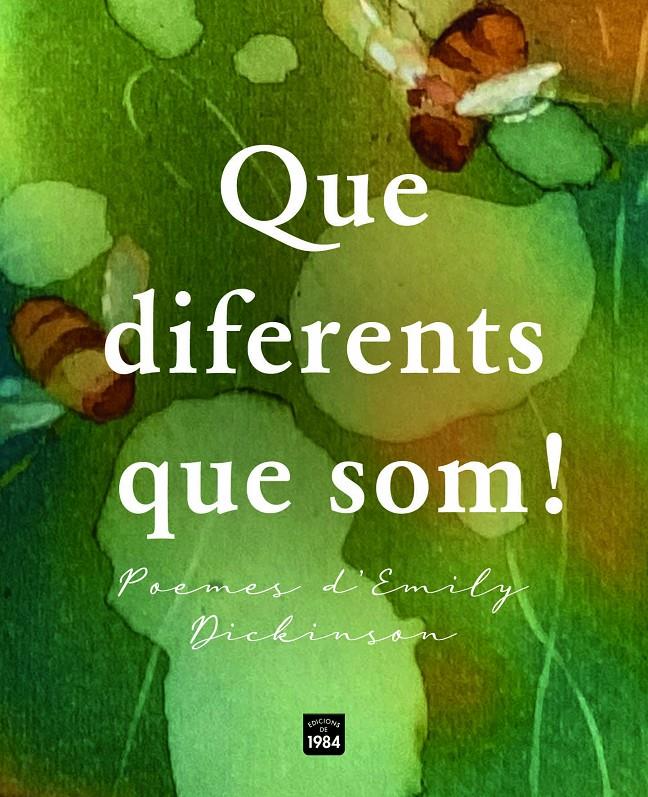 QUE DIFERENTS QUE SOM! POEMES D'EMILY DICKINSON | 9788418858888 | DICKINSON, EMILY