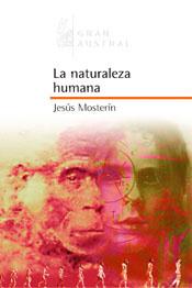 NATURALEZA HUMANA, LA | 9788467020359 | MOSTERIN, JESUS