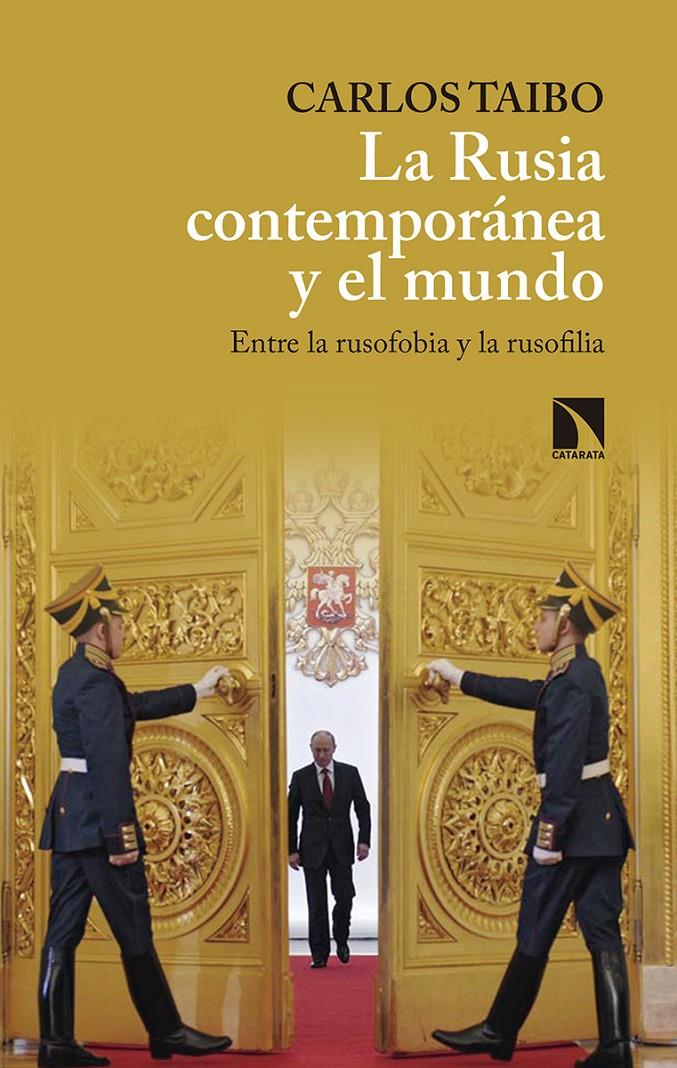 LA RUSIA CONTEMPORÁNEA Y EL MUNDO | 9788490973547 | TAIBO, CARLOS