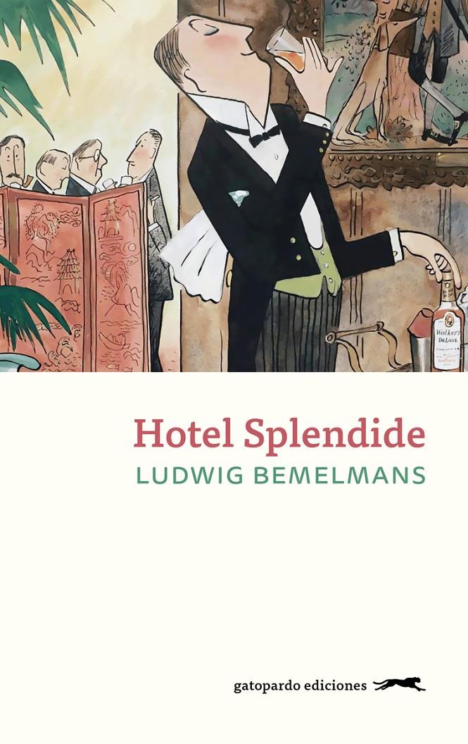 HOTEL SPLENDIDE | 9788412740332 | BEMELMANS, LUDWIG 