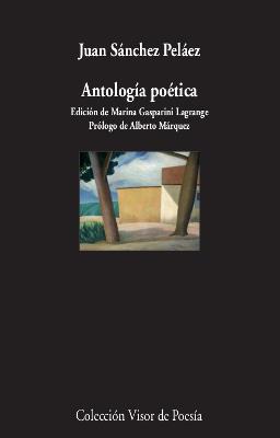 ANTOLOGÍA POÉTICA | 9788498953541 | SÁNCHEZ PELÁEZ, JUAN