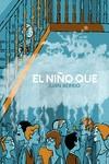 EL NIÑO QUE | 9788417989309 | BERRIO, JUAN