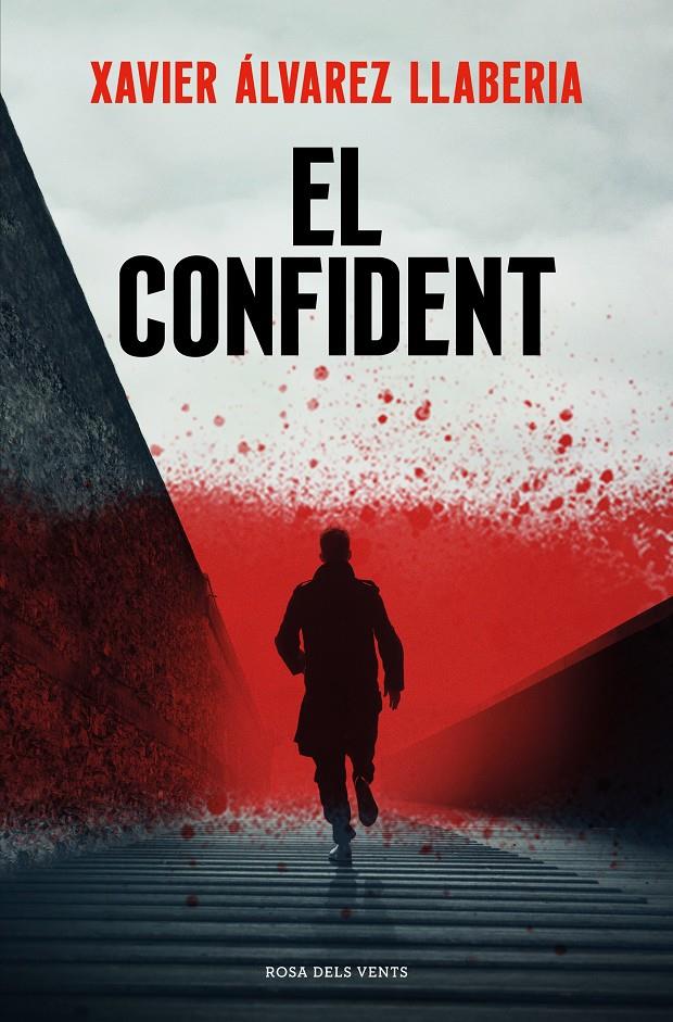 EL CONFIDENT | 9788419259325TA | ÁLVAREZ LLABERIA, XAVIER